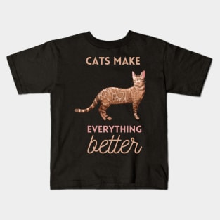 Cats make Everything Better - Bengal cat - Gifts for cat lovers Kids T-Shirt